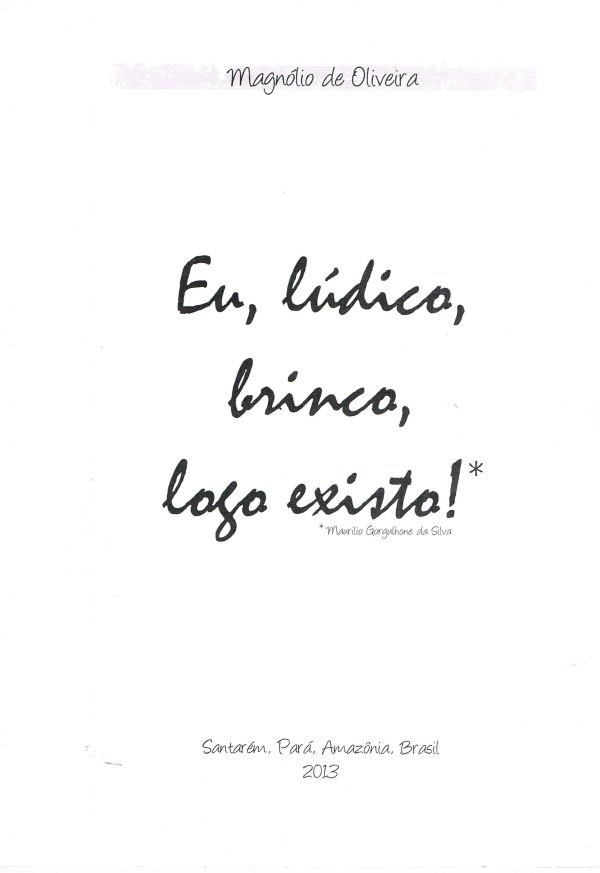 Eu, Lúdico, Brinco, logo existo!